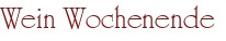 Wein Wochenende