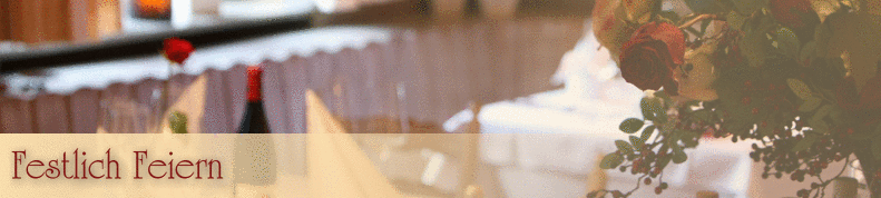 Festlich Feiern