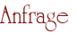 Anfrage