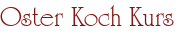 Oster Koch Kurs